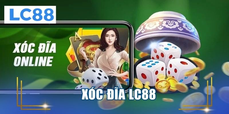 Xóc đĩa LC88